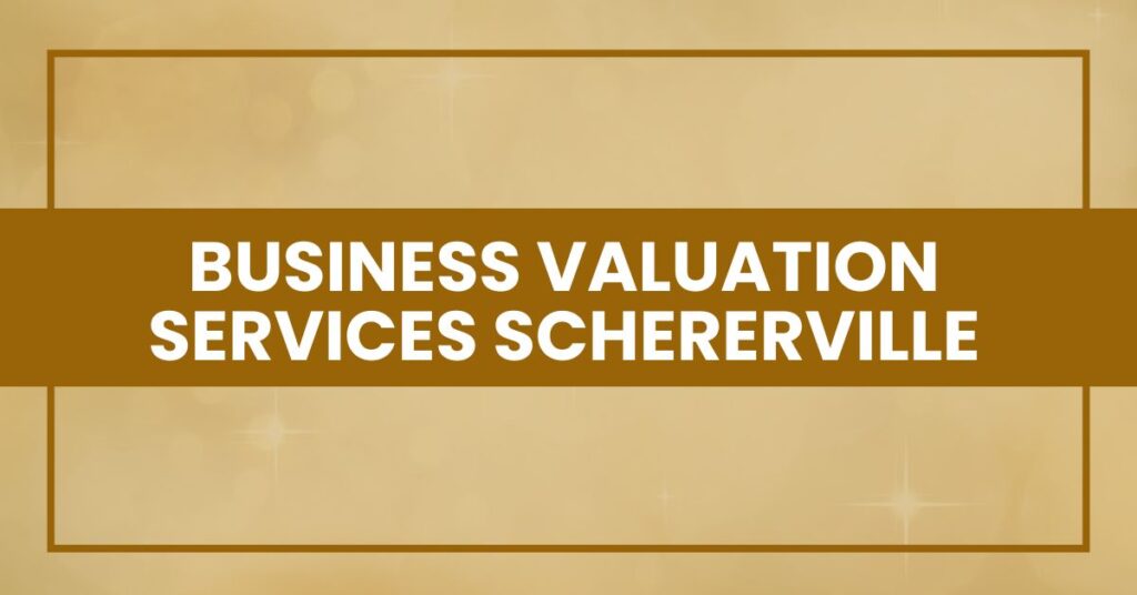 Business Valuation Services Schererville